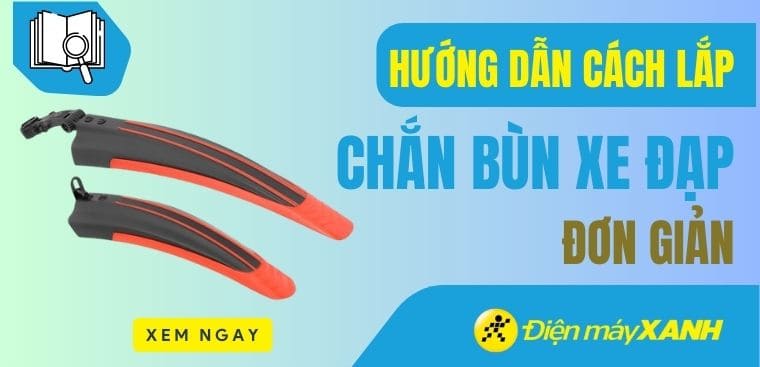 Hướng dẫn cách lắp chắn bùn xe đạp đơn giản