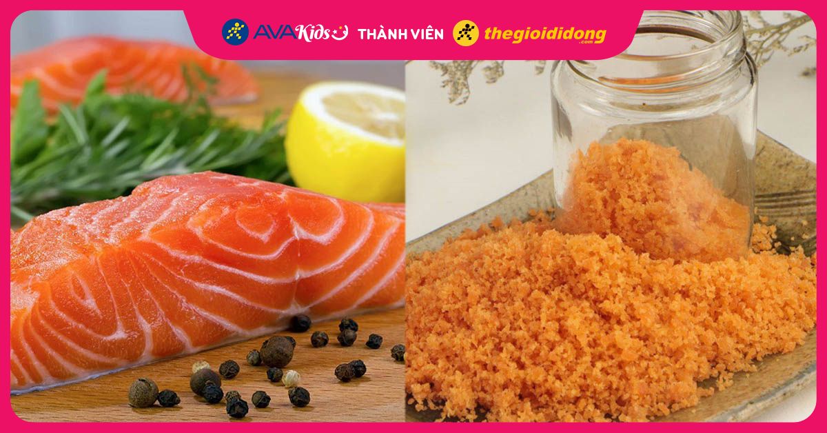 2 cách làm ruốc cá hồi cho bé ăn dặm tăng cân và phát triển trí não