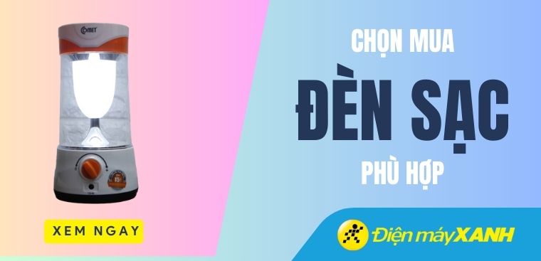 Kinh nghiệm chọn mua đèn sạc điện phù hợp với gia đình