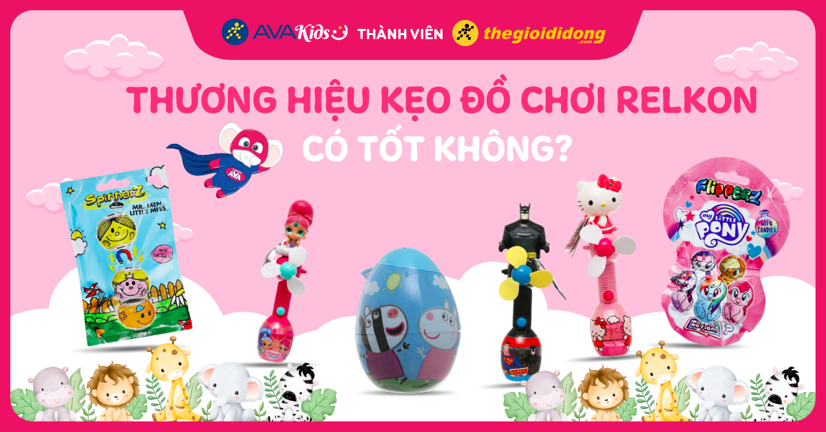 Thương hiệu kẹo đồ chơi Relkon của nước nào? Có tốt không?