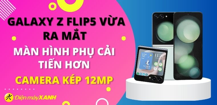 Galaxy Z Flip5 vừa ra mắt: Màn hình phụ cải tiến hơn, camera kép 12MP, giá từ 25.99 triệu