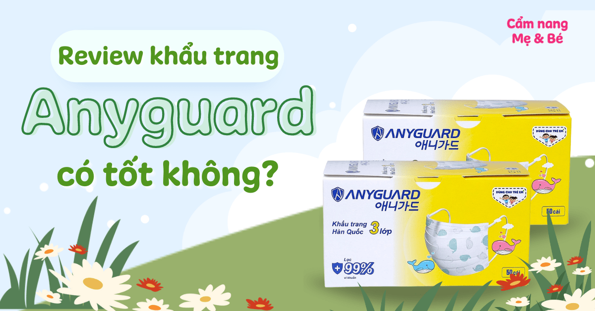Review khẩu trang Anyguard có tốt không? Giá bao nhiêu? Mua ở đâu?
