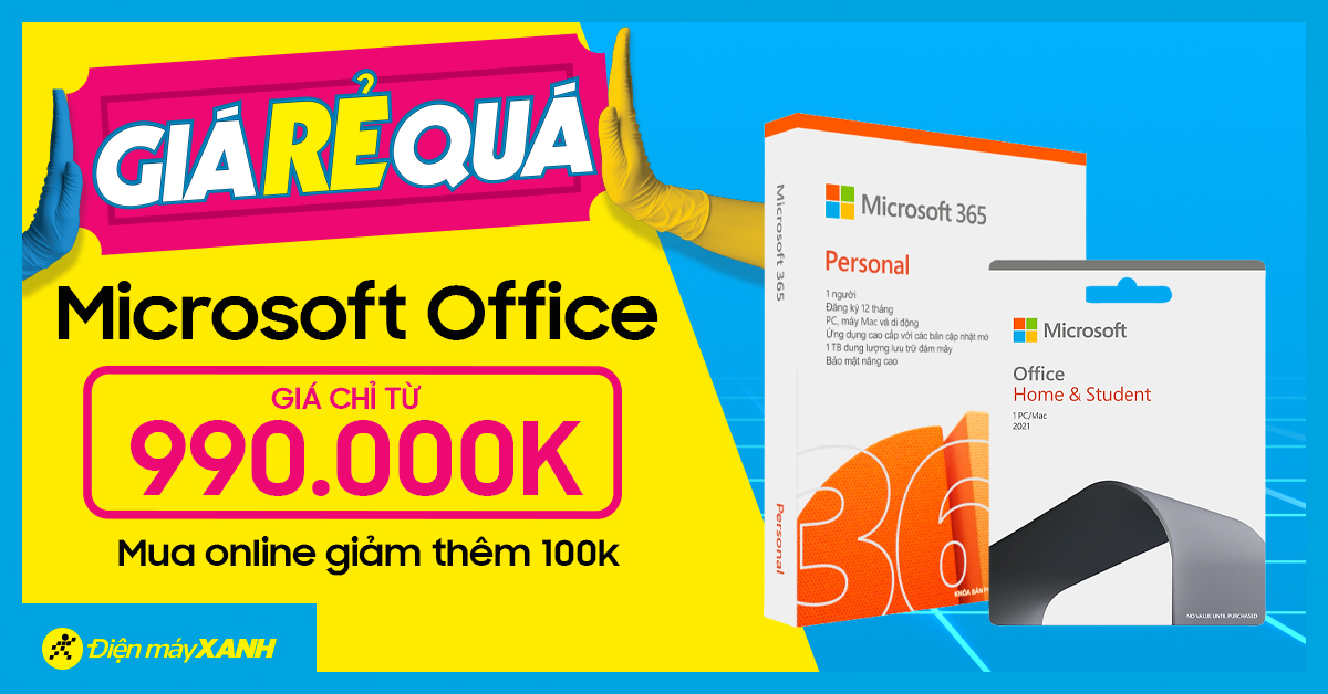 Microsoft Office Giá Chỉ Từ 990k, Mua Online Giảm Thêm 100k