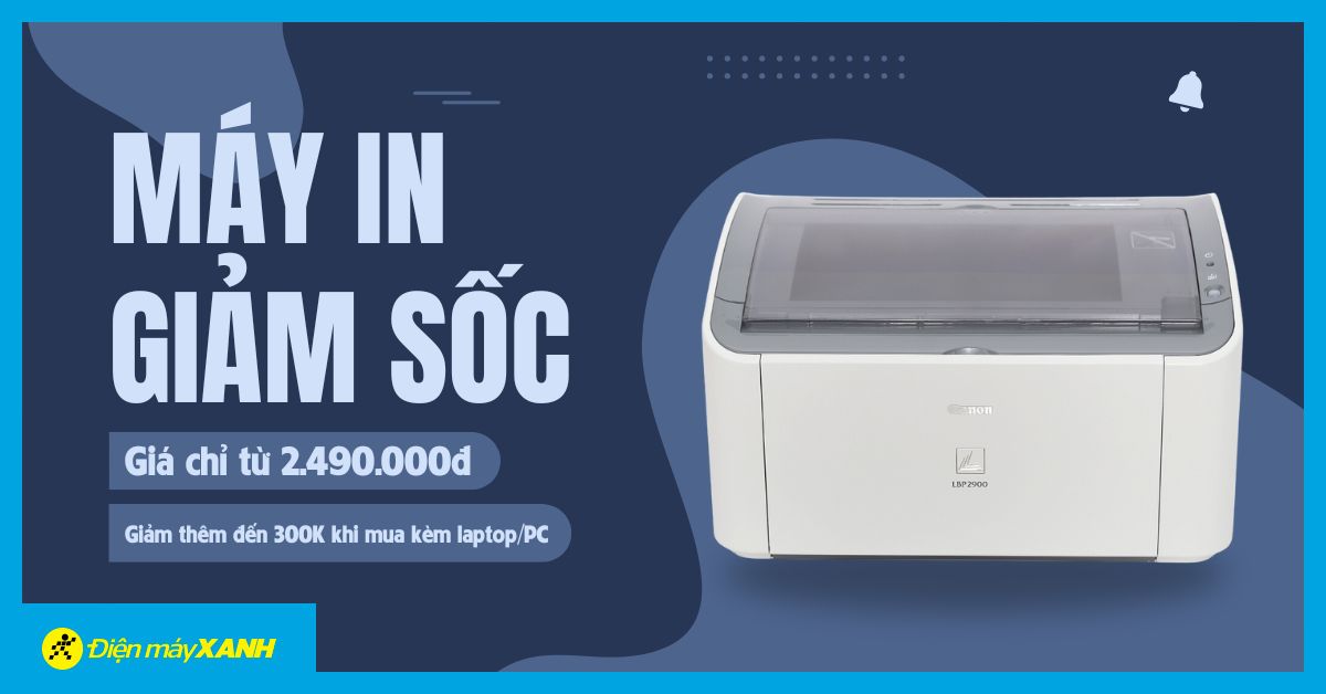 Máy in giảm giá cực sâu chỉ từ 2.49 triệu, giảm thêm đến 300K khi mua kèm laptop/PC