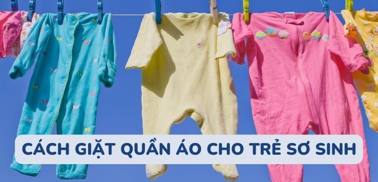 Có nên giặt quần áo trẻ sơ sinh bằng máy giặt và giặt như thế nào là đúng?