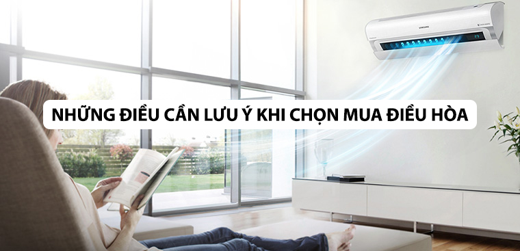 11 điều bạn cần lưu ý trước khi chọn mua điều hòa