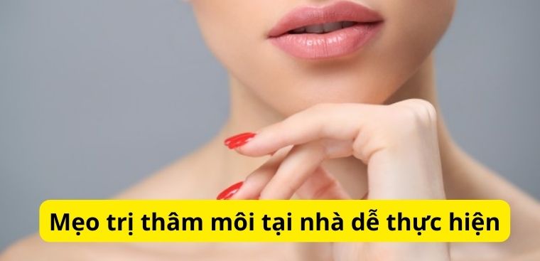 Mẹo trị thâm môi tại nhà dễ thực hiện