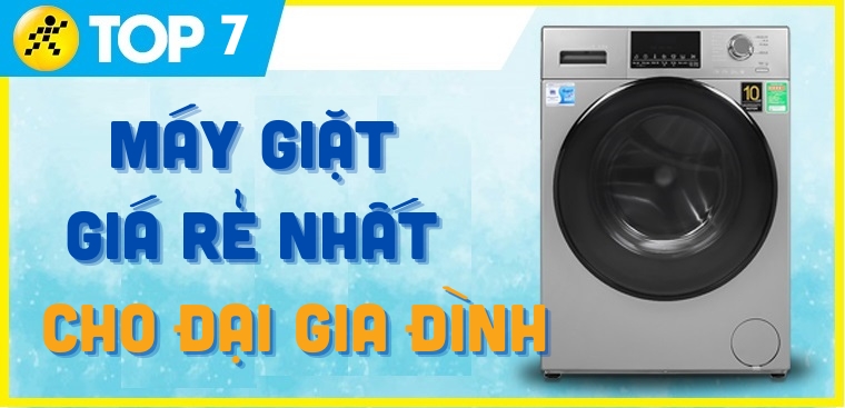 Top 5 máy giặt giá rẻ tốt cho cả đại gia đình