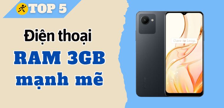 Top 5 điện thoại sở hữu RAM 3GB mạnh mẽ