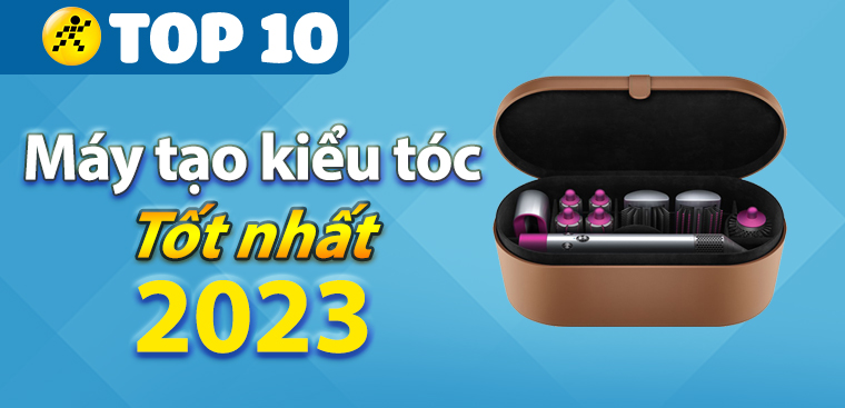 Máy tạo kiểu tóc đa năng nào tốt? Top 10 máy tạo kiểu tóc đa năng đáng mua hiện nay
