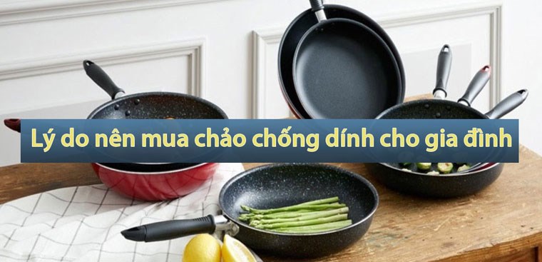 8 lý do nên mua chảo chống dính cho gia đình