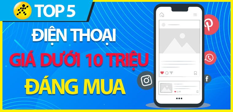 Top 5 điện thoại giá rẻ dưới 10 triệu đáng mua nhất 2023 tại Điện máy XANH