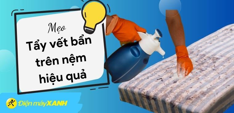 Mách bạn 14 cách tẩy vết bẩn trên nệm hiệu quả