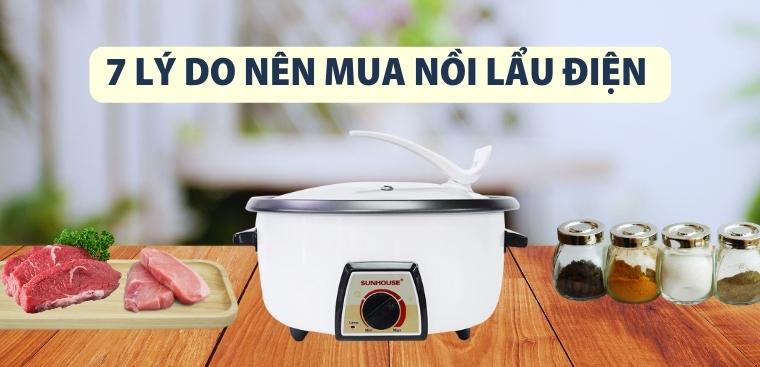 7 lý do nên mua nồi lẩu điện cho gia đình