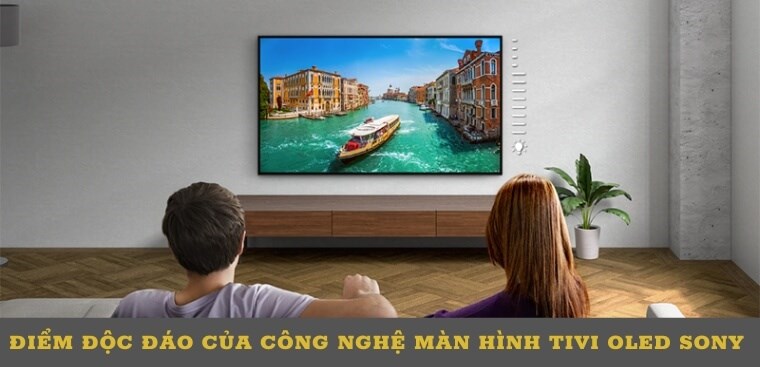 Điểm độc đáo của công nghệ màn hình tivi OLED Sony