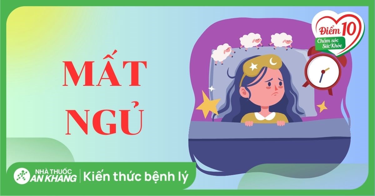 Mất ngủ: Nguyên nhân, triệu chứng, chẩn đoán, điều trị