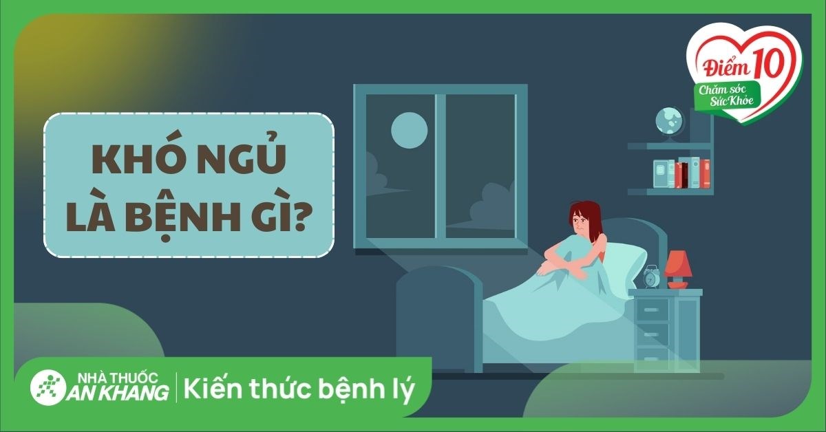 Khó ngủ nên làm gì? Nguyên nhân và cách cải thiện