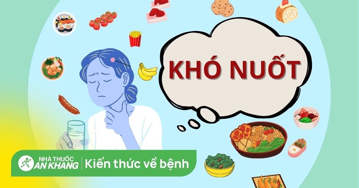 Khó nuốt cảnh báo bệnh gì? Tại sao bạn cảm thấy khó nuốt?