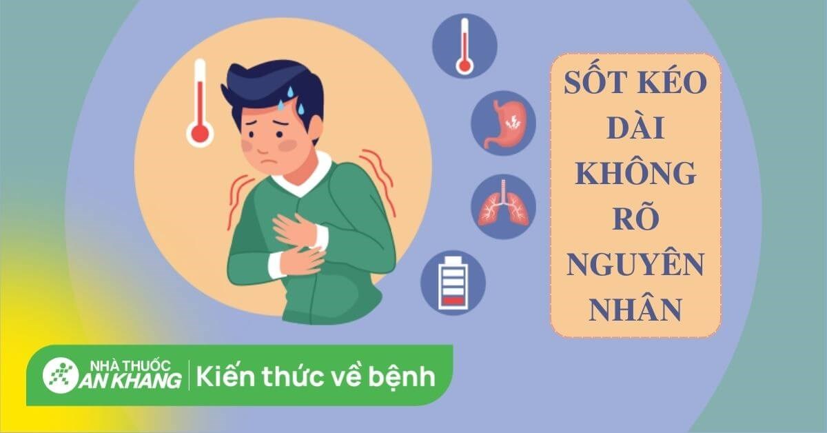 Các triệu chứng phổ biến của sốt âm ỉ kéo dài là gì?
