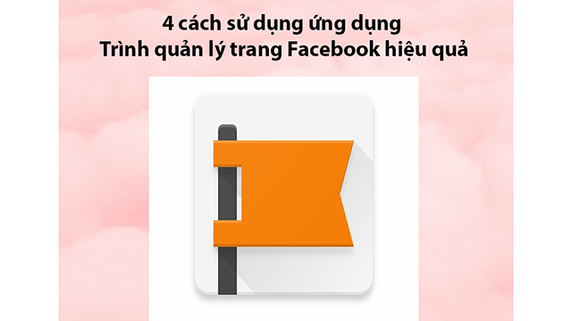 Ứng Dụng Quản Lý Page Facebook: Giải Pháp Tối Ưu Cho Kinh Doanh Online
