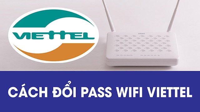 Hướng dẫn Cách đổi mật khẩu Wifi phụ Viettel đơn giản và nhanh chóng