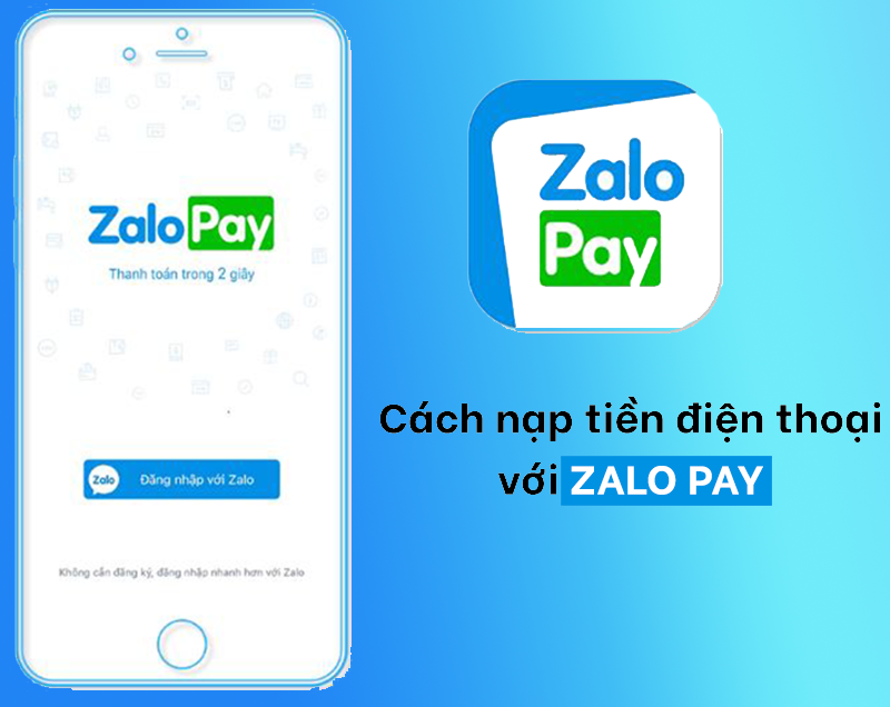 Cách nạp tiền điện thoại với Zalo Pay