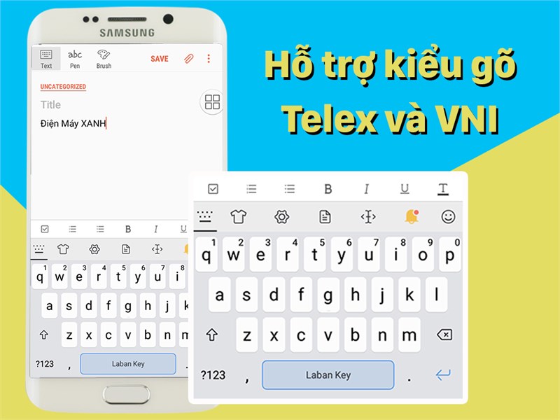 Laban Key App hỗ trợ 2 kiểu gõ tiêu chuẩn là telex và VI miễn phí