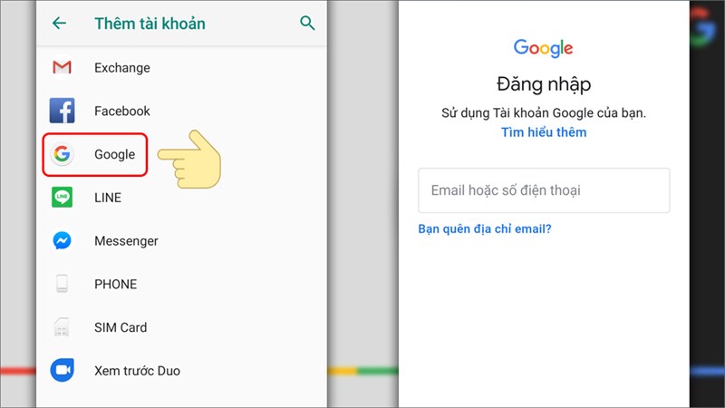 Chọn loại tài khoản Google và tiến hành đăng nhập
