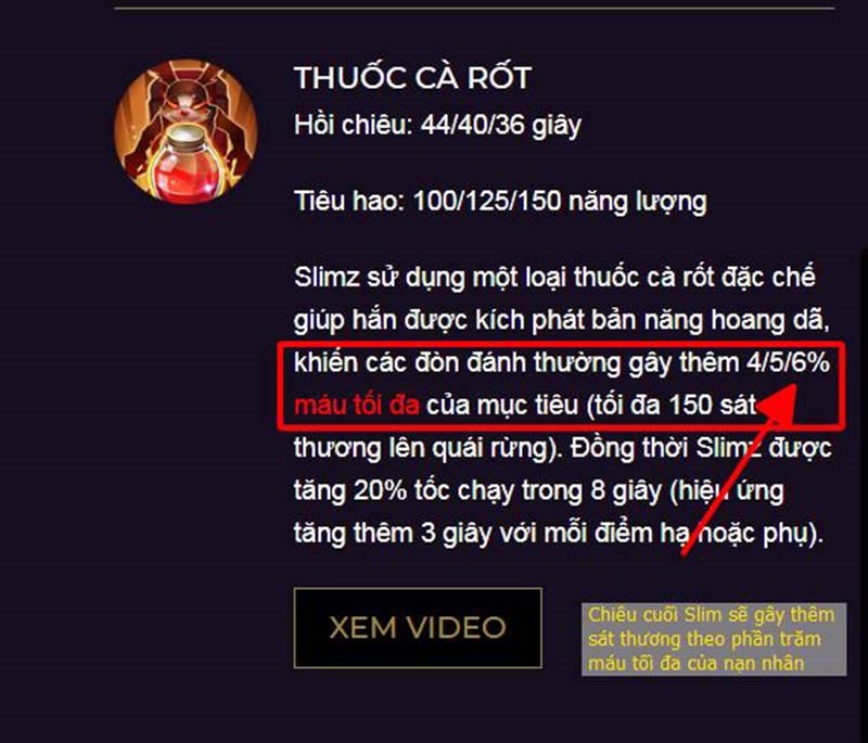 Chiêu cuối của Slim gây thêm sát thương theo phần trăm máu