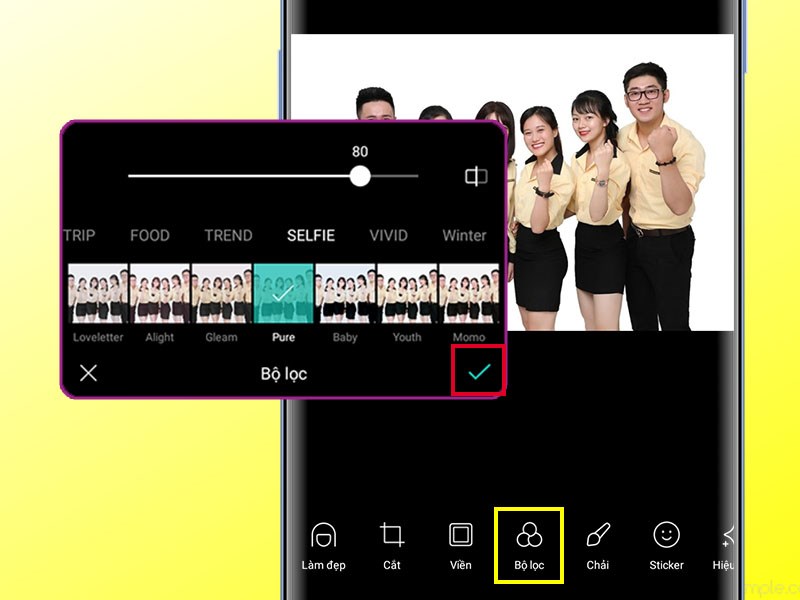 Bước 2: Bộ lọc > Pure (80%) > biểu tượng Ok (dấu tick)