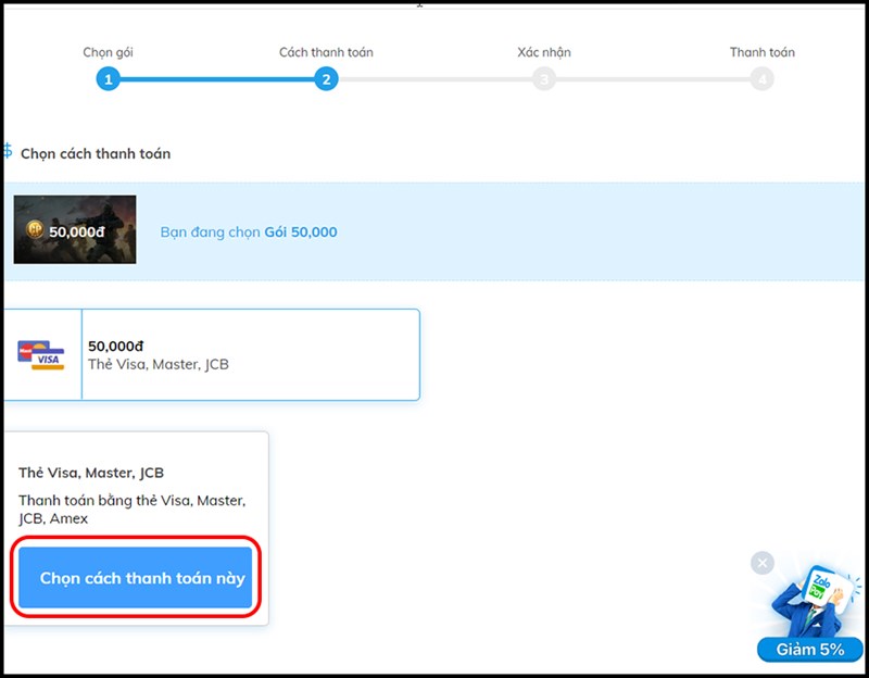 Bước 1: Bạn hãy nhấn nút Chọn cách thanh toán này.