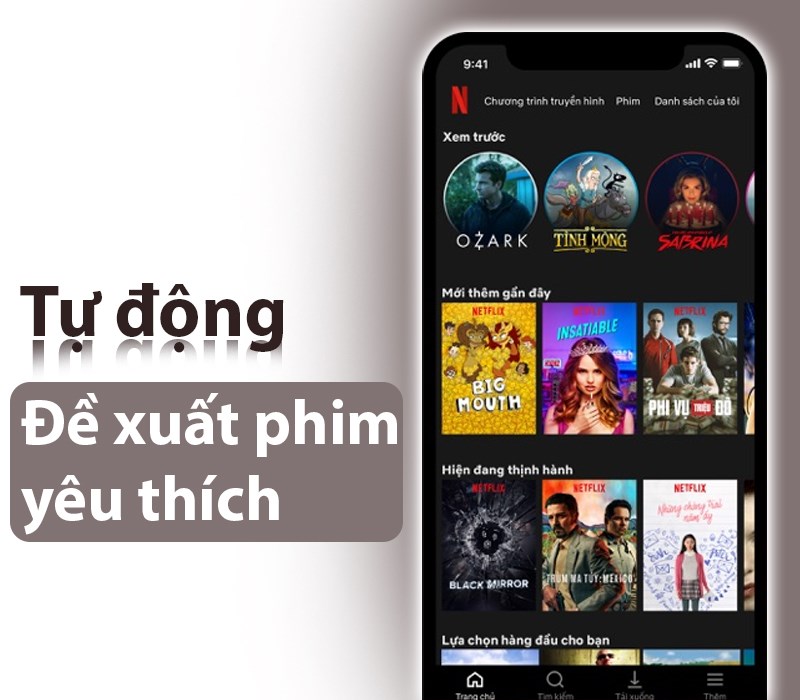 Netflix sẽ tự động đề xuất phim được mọi người yêu thích