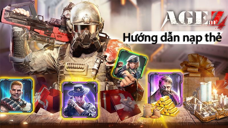 Hướng dẫn nạp thẻ game Age of Z