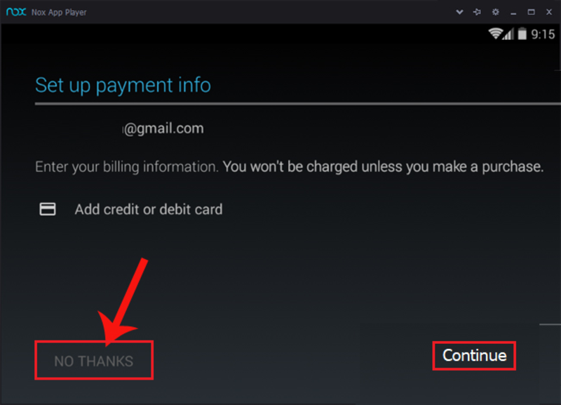 Chọn No Thanks > Continue để tiếp tục
