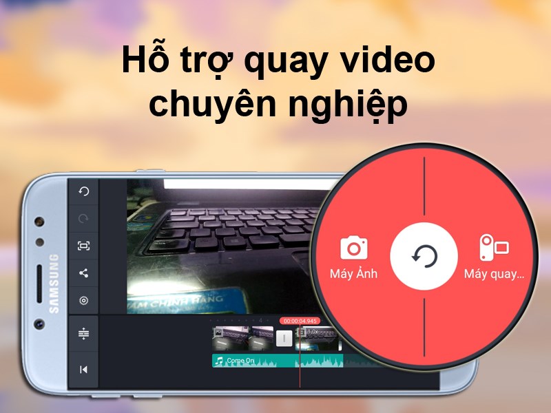 Ứng dụng KineMaster trang bị máy quay chuyên nghiệp