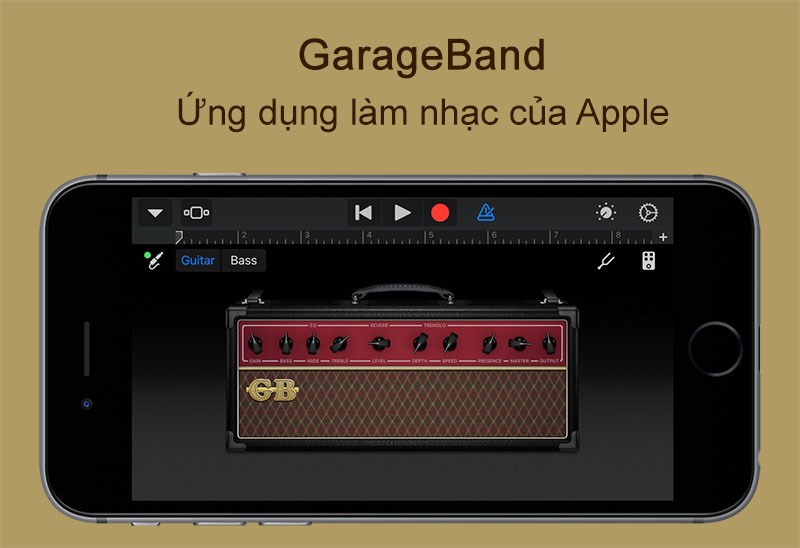 GarageBand - Ứng dụng l&agrave;m nhạc của Apple