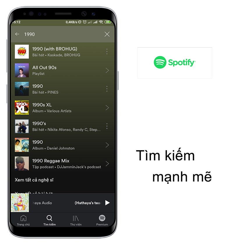 Nhập tên bài hát, nghệ sĩ,... trên thanh tìm kiếm Spotify để tìm bài hát bạn muốn nghe