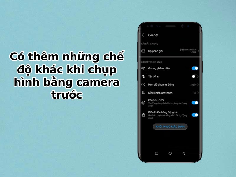 C&oacute; th&ecirc;m những chế độ kh&aacute;c khi chụp h&igrave;nh bằng camera trước