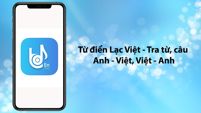 Từ điển Lạc Việt - Tra từ, câu Anh - Việt, Việt - Anh