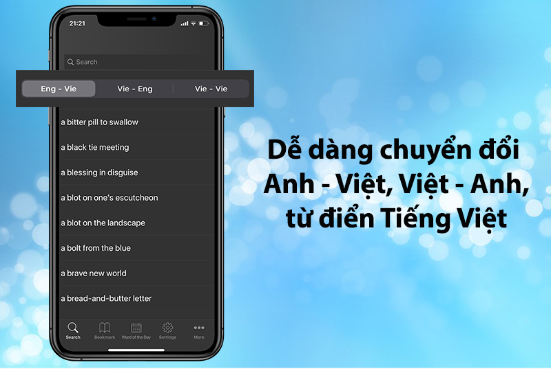 Dễ dàng chuyển đổi qua lại các kho từng vựng Anh - Việt, Việt - Anh hoặc từ điển tiếng Việt