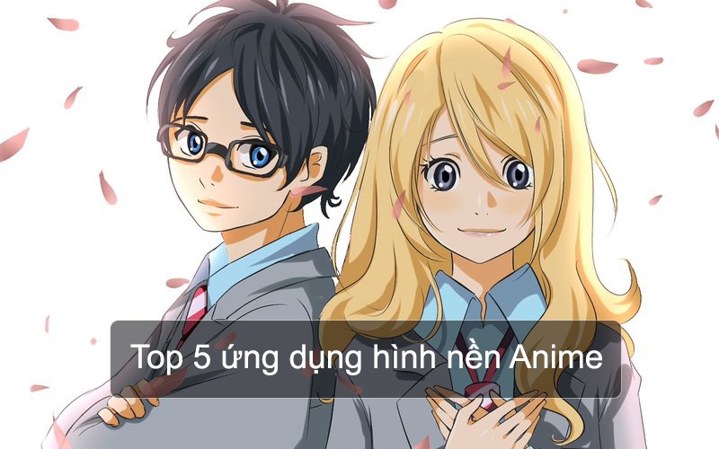 Top 100 hình nền Anime đẹp nhất dành cho máy tính điện thoại