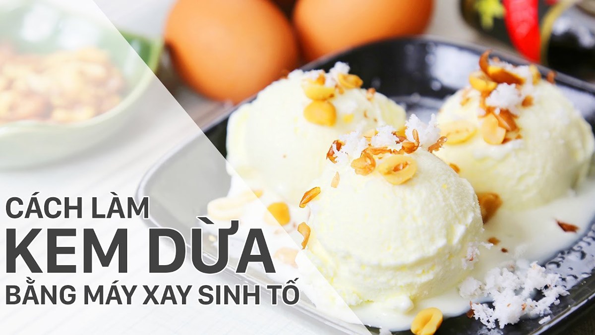 Thời gian làm kem dừa bằng máy xay sinh tố khoảng bao lâu?