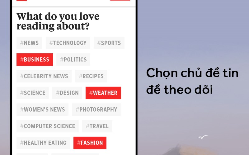 Tùy chọn chủ đề tin tức mà bạn đang quan tâm