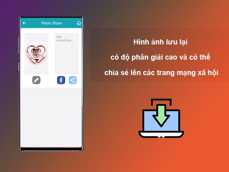 Hình ảnh lưu lại có độ phân giải cao và có thể chia sẻ lên các trang mạng xã hội