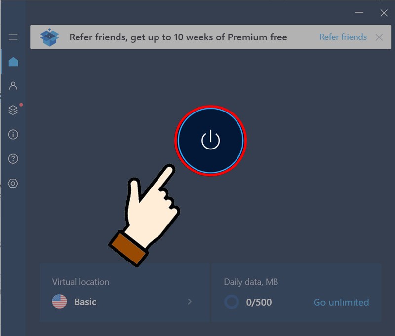 Nhận nút nguồn để bật IP VPN trên phần mềm.