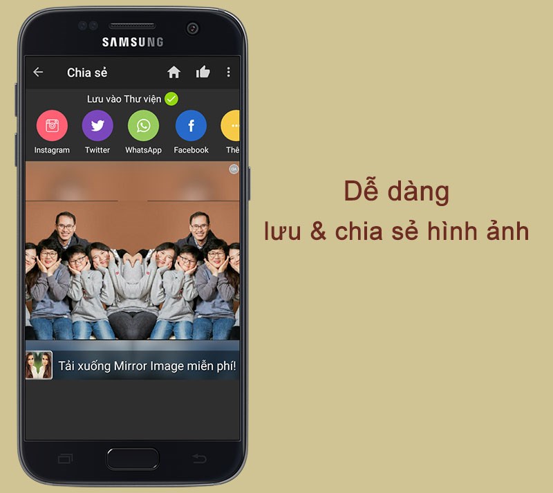 Dễ dàng lưu và chia sẻ hình ảnh đến mọi người dưới nhiều hình thức