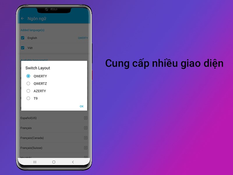 Cung cấp nhiều giao diện như QWERTY, QWERTZ v&agrave; AZERTY