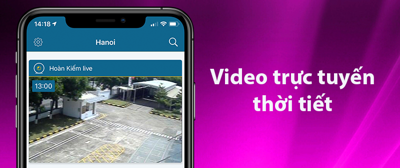 Chức năng phát video trực tuyến thời tiết