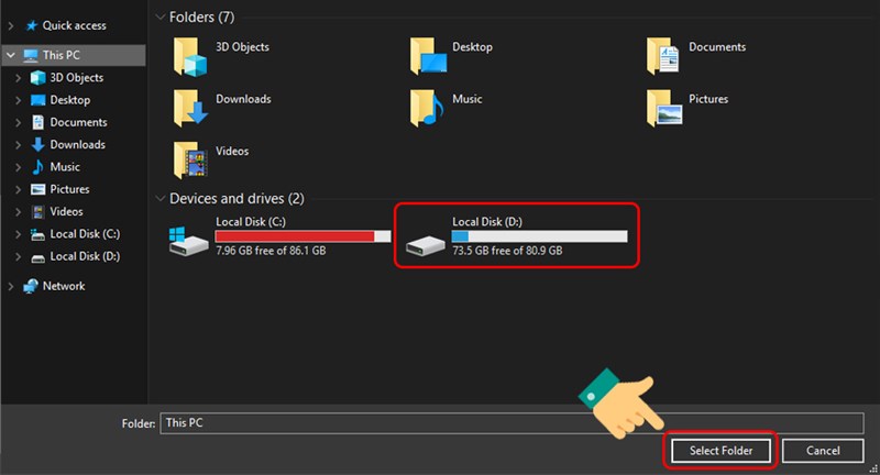 Chọn ổ đĩa và Select Folder