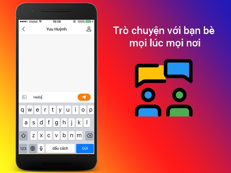 Trò chuyện với bạn bè mọi lúc mọi nơi